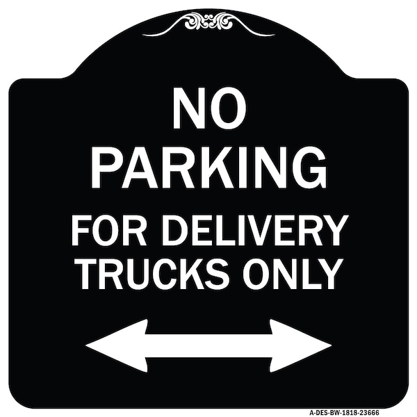 Signmission No Parking No Parking for Delivery Trucks Heavy-Gauge Aluminum Sign, 18" x 18", BW-1818-23666 A-DES-BW-1818-23666 - main